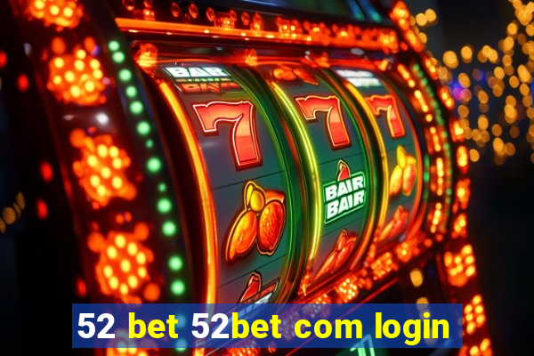 52 bet 52bet com login